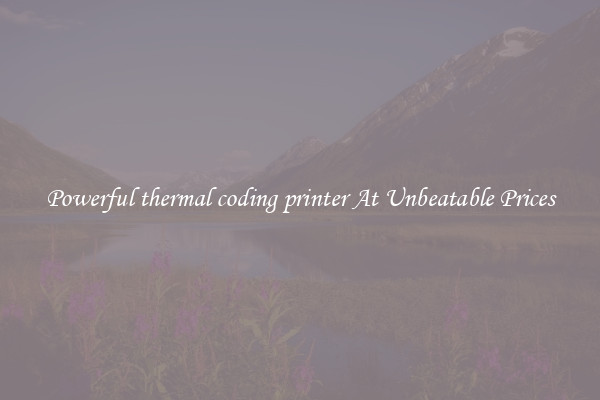 Powerful thermal coding printer At Unbeatable Prices