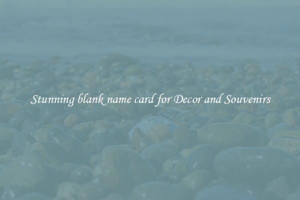 Stunning blank name card for Decor and Souvenirs