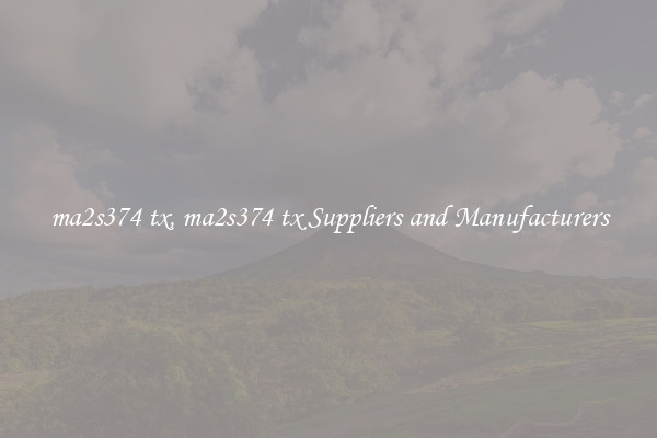 ma2s374 tx, ma2s374 tx Suppliers and Manufacturers