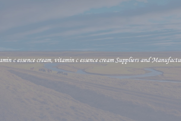 vitamin c essence cream, vitamin c essence cream Suppliers and Manufacturers