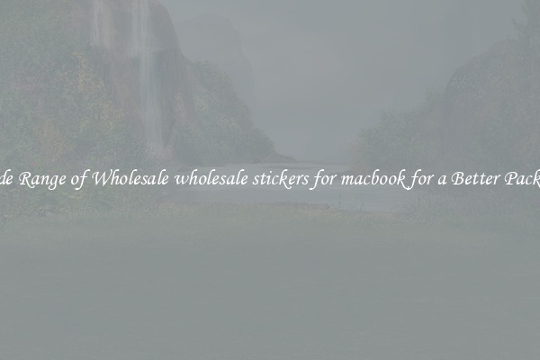 A Wide Range of Wholesale wholesale stickers for macbook for a Better Packaging 