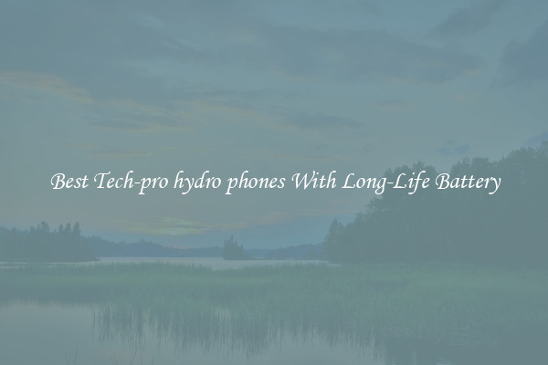 Best Tech-pro hydro phones With Long-Life Battery